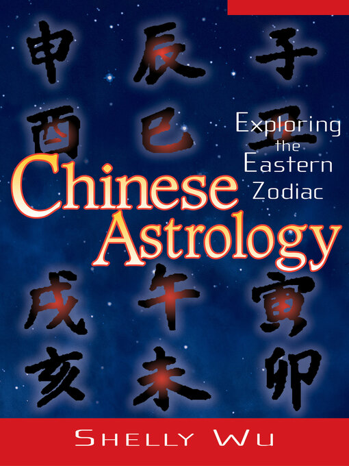 Title details for Chinese Astrology by Shelly Wu - Available
